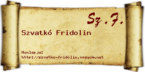 Szvatkó Fridolin névjegykártya